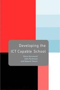 bokomslag Developing the ICT Capable School