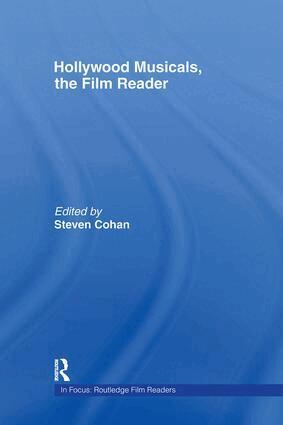 Steven Cohan - Hollywood Musicals, The Film Reader, Inbunden