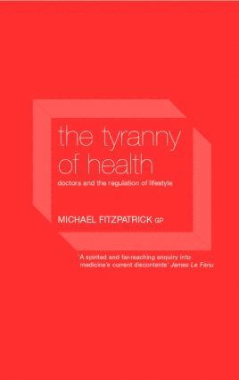 The Tyranny of Health 1