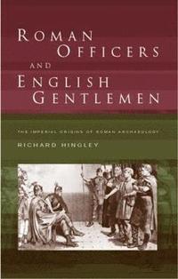 bokomslag Roman Officers and English Gentlemen