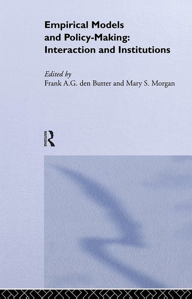 Mary Morgan, Frank den Butter - Empirical Models and Policy Making, Häftad