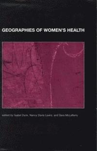 bokomslag Geographies of Women's Health