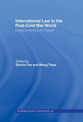 Wang Tieya, Sienho Yee - International Law in the Post-Cold War World, Inbunden