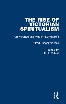 Alfred Russel Wallace - On Miracles&Mod Spiritualsm V5, Inbunden
