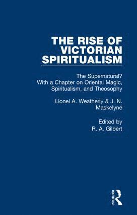 Lionel A. Weatherly, J. N. Maskelyne, Lionel a. Weatherly - Supernatural V8, Inbunden
