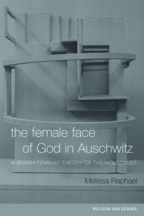Female Face of God in Auschwitz
