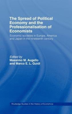 bokomslag The Spread of Political Economy and the Professionalisation of Economists