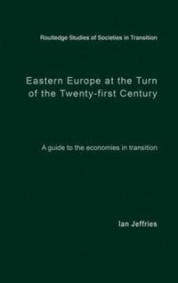 bokomslag Eastern Europe at the Turn of the Twenty-First Century