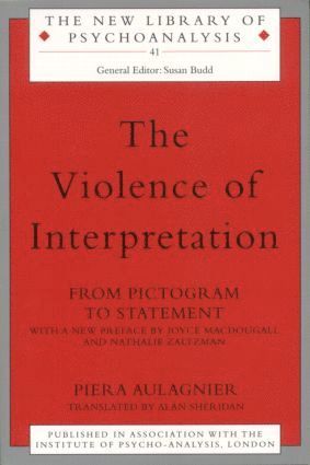Piera Aulagnier - Violence of Interpretation, Häftad