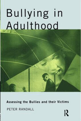 Peter Randall - Bullying in Adulthood, Häftad