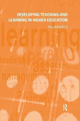 Gill Nicholls, UK) Nicholls, Gill (Kings College, University of London - Developing Teaching and Learning in Higher Education, Inbunden