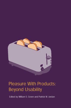 William S. Green, Patrick W. Jordan - Pleasure With Products, Inbunden