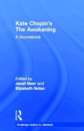 Janet Beer, Elizabeth Nolan - Kate Chopin's The Awakening, Inbunden