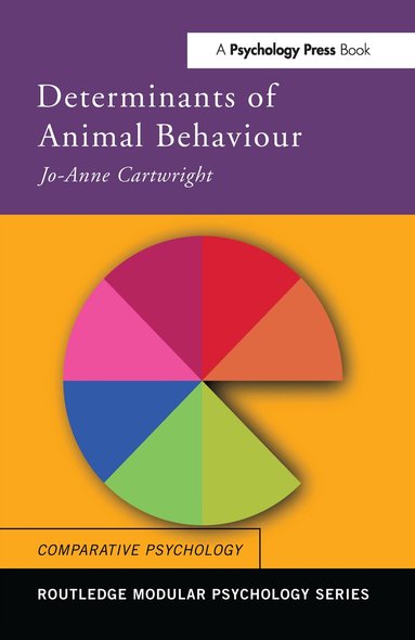 Jo Anne Cartwright - Determinants of Animal Behaviour, Inbunden