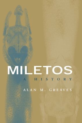 Alan M. Greaves - Miletos, Inbunden