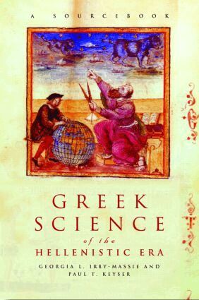 Georgia L. Irby-Massie, Paul T. Keyser - Greek Science of the Hellenistic Era, Häftad