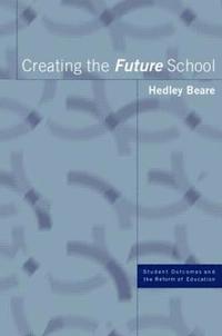 bokomslag Creating the Future School
