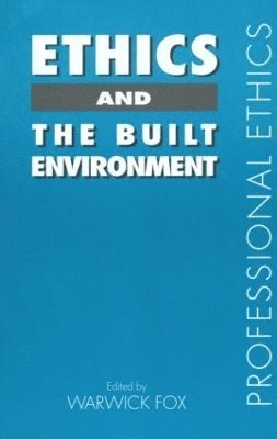 Ethics and the Built Environment 1