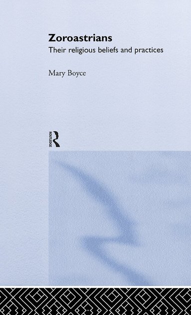 Mary Boyce - Zoroastrians, Inbunden