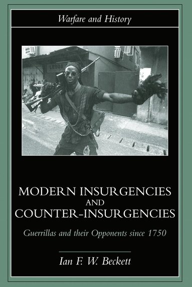 bokomslag Modern Insurgencies and Counter-Insurgencies