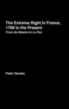 Peter Davies - Extreme Right in France, 1789 to the Present, Inbunden
