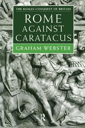 Graham Webster - Rome Against Caratacus, Häftad