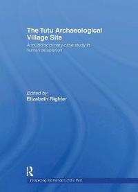 bokomslag The Tutu Archaeological Village Site