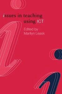 bokomslag Issues in Teaching Using ICT