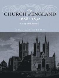 bokomslag The Church of England 1688-1832