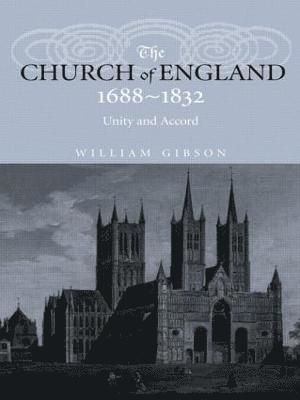 The Church of England 1688-1832 1
