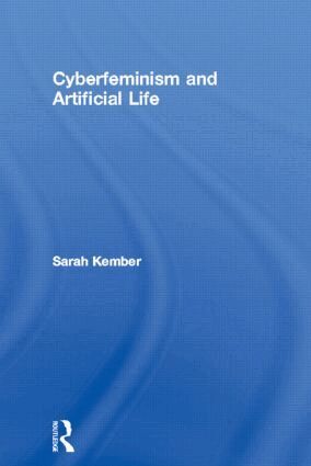 Sarah Kember - Cyberfeminism and Artificial Life, Häftad