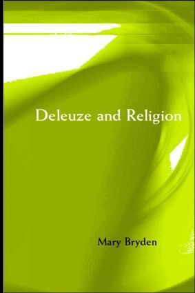 Mary Bryden - Deleuze and Religion, Häftad