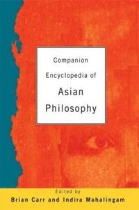 bokomslag Companion Encyclopedia of Asian Philosophy