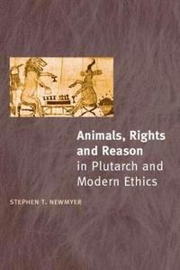 bokomslag Animals, Rights and Reason in Plutarch and Modern Ethics