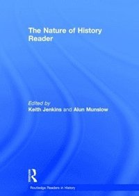 bokomslag The Nature of History Reader