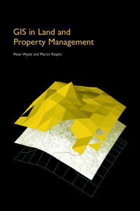 Martin P. Ralphs, Peter Wyatt - GIS in Land and Property Management, Häftad