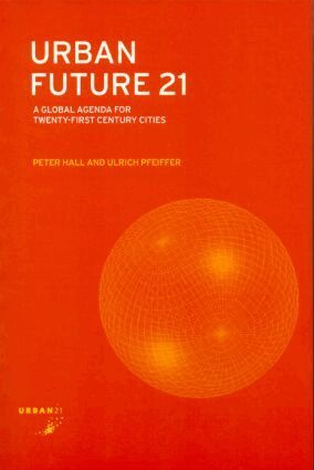Peter Hall, Ulrich Pfeiffer - Urban Future 21, Häftad