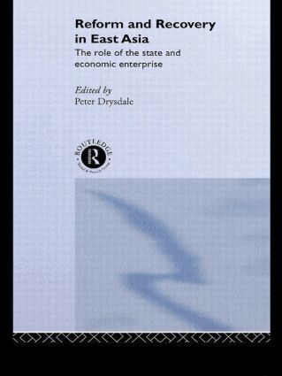 Peter Drysdale - Reform and Recovery in East Asia, Häftad