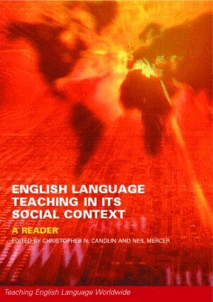 Christopher Candlin, Neil Mercer - English Language Teaching in Its Social Context, Häftad