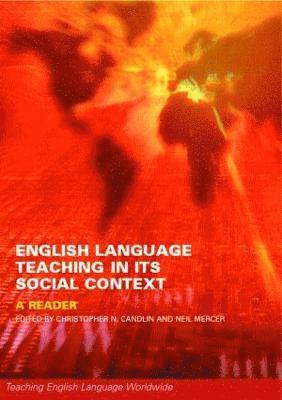 Christopher Candlin, Neil Mercer - English Language Teaching in Its Social Context, Häftad