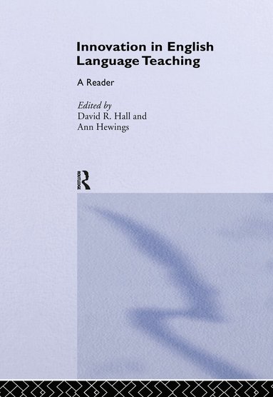David Hall, Ann Hewings - Innovation in English Language Teaching, Inbunden