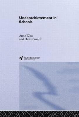 Hazel Pennell, Anne West - Underachievement in Schools, Inbunden