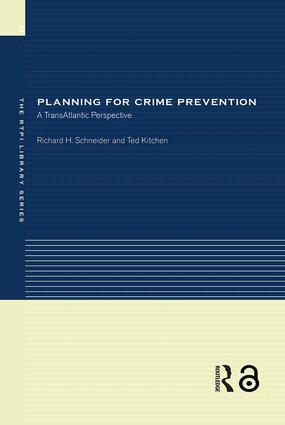 Ted Kitchen, Richard H Schneider - Planning for Crime Prevention, Inbunden