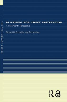 Ted Kitchen, Richard H Schneider - Planning for Crime Prevention, Häftad