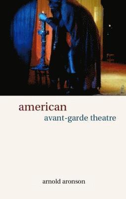 American Avant-Garde Theatre 1