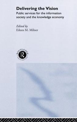 Eileen Milner - Delivering the Vision, Inbunden
