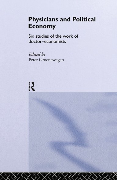 bokomslag Physicians and Political Economy