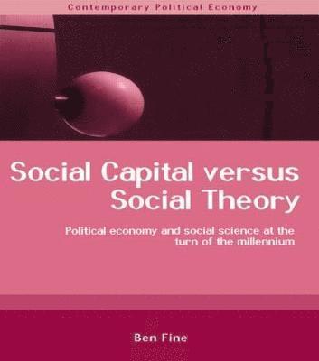 Social Capital Versus Social Theory 1