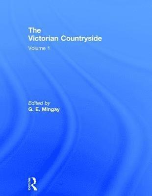 G. E. Mingay - Victorian Countryside V1, Inbunden