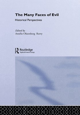 Amelie Rorty - Many Faces of Evil, Häftad